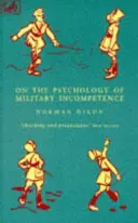 Despre psihologia incompetenței militare - On The Psychology Of Military Incompetence