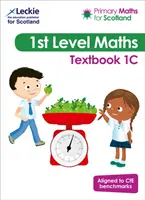 Primary Maths for Scotland Textbook 1C - Pentru curriculum pentru excelență Primary Maths - Primary Maths for Scotland Textbook 1C - For Curriculum for Excellence Primary Maths