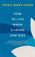 Cum să trăiești atunci când moare o persoană dragă - How To Live When A Loved One Dies