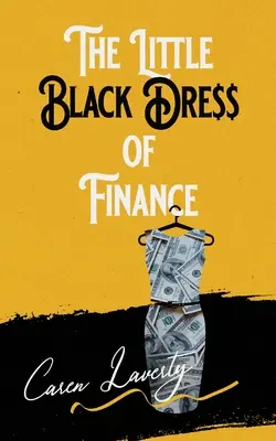 Mica rochie neagră a finanțelor - The Little Black Dress of Finance