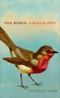The Robin: O biografie - The Robin: A Biography