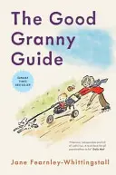 Ghidul bunicii - Good Granny Guide