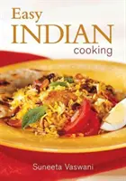 Gătire indiană ușoară - Easy Indian Cooking