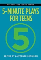 Piese de teatru de 5 minute pentru adolescenți - 5-Minute Plays for Teens