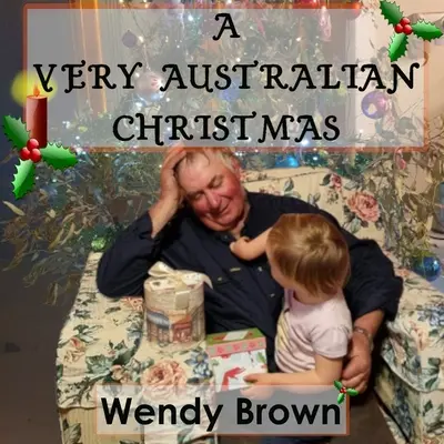 Un Crăciun foarte australian - A Very Australian Christmas