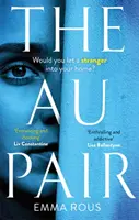 Au Pair - Un mister captivant plin de secrete de familie întunecate - Au Pair - A spellbinding mystery full of dark family secrets