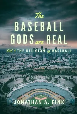 Zeii baseball-ului sunt reali: Religia baseball-ului - The Baseball Gods are Real: The Religion of Baseball