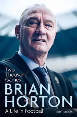 Două mii de meciuri: O viață în fotbal - Two Thousand Games: A Life in Football
