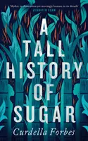 Marea istorie a zahărului - Tall History of Sugar