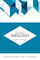 Explorarea teologiei - Exploring Theology