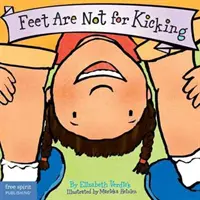 Feet Are Not For Kicking - Feet Are Not for Kicking
