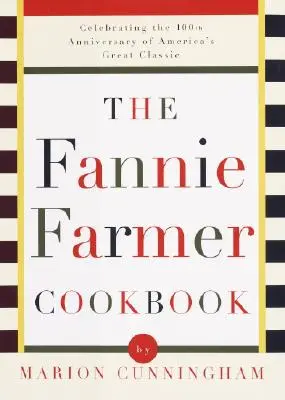 Cartea de bucate a lui Fannie Farmer - The Fannie Farmer Cookbook