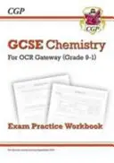 Gradul 9-1 GCSE Chimie: OCR Gateway Exam Practice Workbook - Grade 9-1 GCSE Chemistry: OCR Gateway Exam Practice Workbook