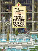 Pierre detectivul labirintului: The Mystery of the Empire Maze Tower: (Maze Book for Kids, Adventure Puzzle Book, Seek and Find Book) - Pierre the Maze Detective: The Mystery of the Empire Maze Tower: (Maze Book for Kids, Adventure Puzzle Book, Seek and Find Book)