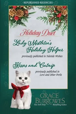 Duet de vacanță -- Două romane Regency publicate anterior - Holiday Duet -- Two Previously Published Regency Novellas