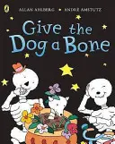 Funnybones: Dă-i câinelui un os - Funnybones: Give the Dog a Bone