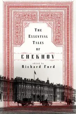 Poveștile esențiale ale lui Cehov - The Essential Tales of Chekhov