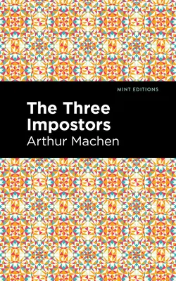 Cei trei impostori - The Three Impostors