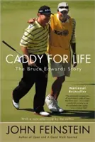 Caddy pe viață: Povestea lui Bruce Edwards - Caddy for Life: The Bruce Edwards Story