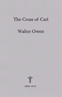Crucea lui Carl - o alegorie - Cross of Carl - An Allegory