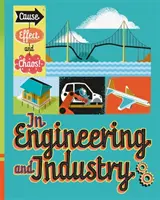 Cauză, efect și haos!: În inginerie și industrie - Cause, Effect and Chaos!: In Engineering and Industry