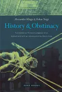 Istorie și Obstinație - History and Obstinacy