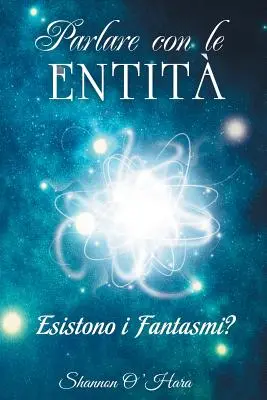Parlare con le Entit - Talk to the Entities italiană - Parlare con le Entit - Talk to the Entities Italian
