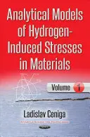 Modele analitice ale tensiunilor induse de hidrogen în materiale I - Analytical Models of Hydrogen-Induced Stresses in Materials I