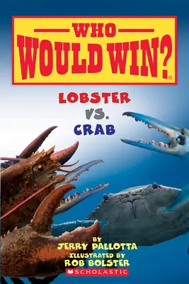 Homar vs. Crab (Cine ar câștiga?), 13 - Lobster vs. Crab (Who Would Win?), 13