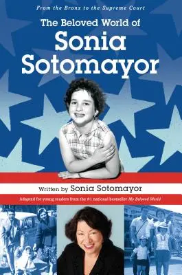 Lumea iubită a Soniei Sotomayor - The Beloved World of Sonia Sotomayor