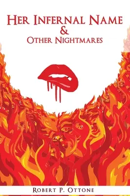 Numele ei infernal și alte coșmaruri - Her Infernal Name & Other Nightmares