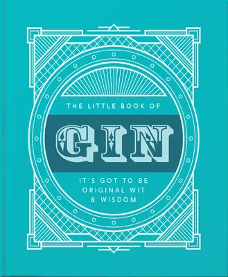 Mica carte a ginului: Distilat până la perfecțiune - The Little Book of Gin: Distilled to Perfection