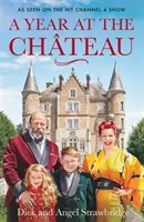 Un an la Chateau - Așa cum se vede în emisiunea de succes de pe Channel 4 - Year at the Chateau - As seen on the hit Channel 4 show