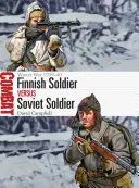 Soldat finlandez vs Soldat sovietic: Războiul de iarnă 1939-40 - Finnish Soldier Vs Soviet Soldier: Winter War 1939-40