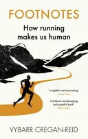 Footnotes - Cum alergarea ne face oameni - Footnotes - How Running Makes Us Human