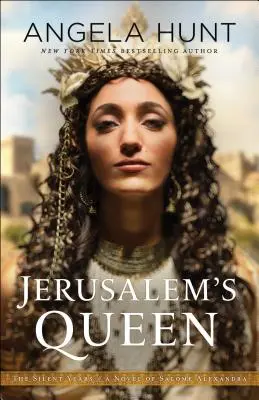 Regina Ierusalimului: Un roman despre Salome Alexandra - Jerusalem's Queen: A Novel of Salome Alexandra