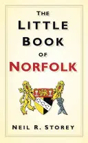 Mica carte a Norfolkului - The Little Book of Norfolk