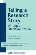 Spunând o poveste de cercetare: Scrierea unei analize a literaturii - Telling a Research Story: Writing a Literature Review