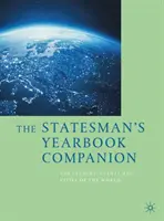 The Statesman's Yearbook Companion: The Leaders, Events and Cities of the World