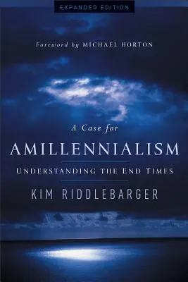 Un caz pentru amilenism: Înțelegerea vremurilor din urmă - A Case for Amillennialism: Understanding the End Times