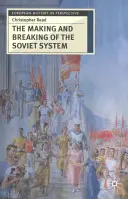 Crearea și destrămarea sistemului sovietic: O interpretare - The Making and Breaking of the Soviet System: An Interpretation