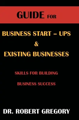 Ghid pentru întreprinderile nou-înființate și întreprinderile existente - Guide for Business Startups and Existing Businesses