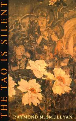 Tao este tăcut - The Tao Is Silent