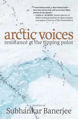 Voci arctice: Rezistența la punctul de cotitură - Arctic Voices: Resistance at the Tipping Point