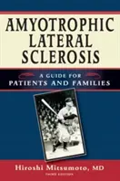 Scleroza laterală amiotrofică: Un ghid pentru pacienți și familii - Amyotrophic Lateral Sclerosis: A Guide for Patients and Families