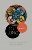Patru arhetipuri: (din vol. 9, partea 1 a Operelor colecționate ale lui C. G. Jung) - Four Archetypes: (From Vol. 9, Part 1 of the Collected Works of C. G. Jung)