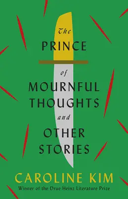 Prințul gândurilor triste și alte povestiri - The Prince of Mournful Thoughts and Other Stories