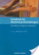 Manual pentru Einreibungen ritmice: După Wegman / Hauschka - Handbook for Rhythmical Einreibungen: According to Wegman / Hauschka