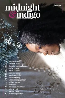 midnight & indigo - Celebrating Black women writers (Numărul 5) - midnight & indigo - Celebrating Black women writers (Issue 5)