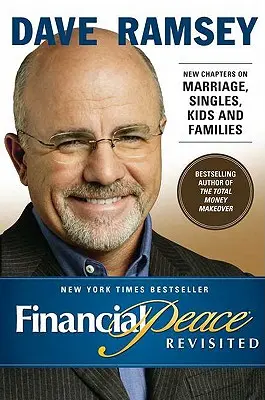 Financial Peace Revisited: Capitole noi despre căsătorie, celibatari, copii și familii - Financial Peace Revisited: New Chapters on Marriage, Singles, Kids and Families